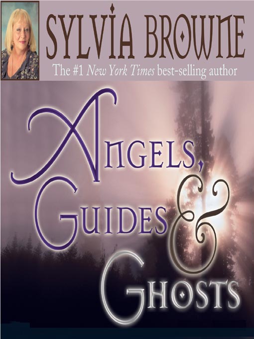 Title details for Angels, Guides & Ghosts by Sylvia Browne - Available